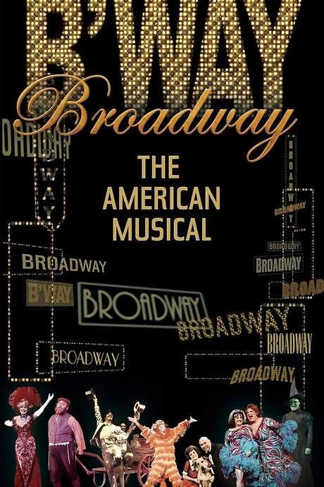 Broadway: The American Musical